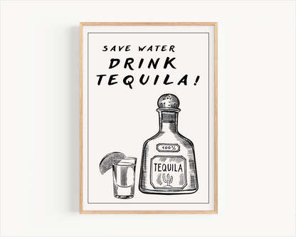 Save Water Drink Tequila