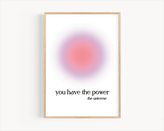 You have the power