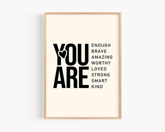 You Are Poster Inspirational Quote