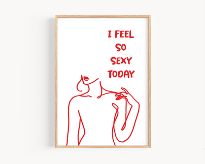 I Feel so Sexy, Self Love Positive