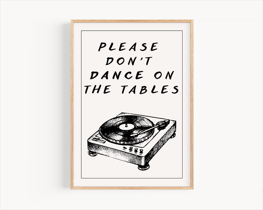 Please don't dance on the tables