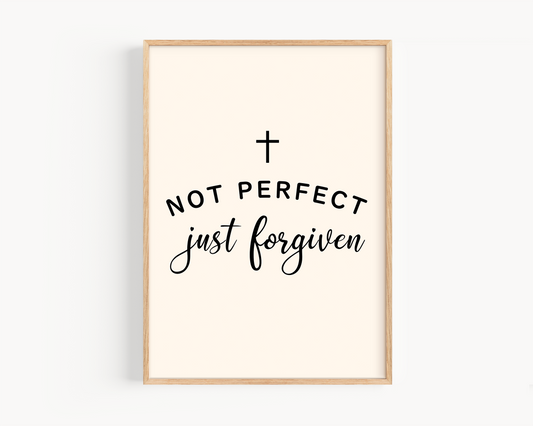 Not Perfect Just Forgiven