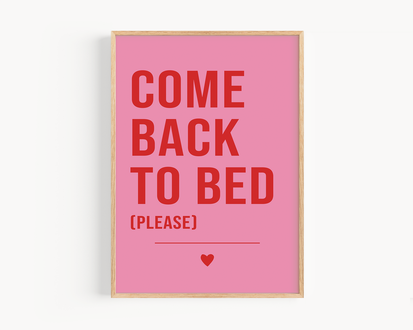 Come Back To Bed