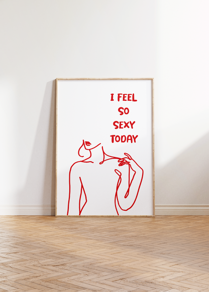 I Feel so Sexy, Self Love Positive