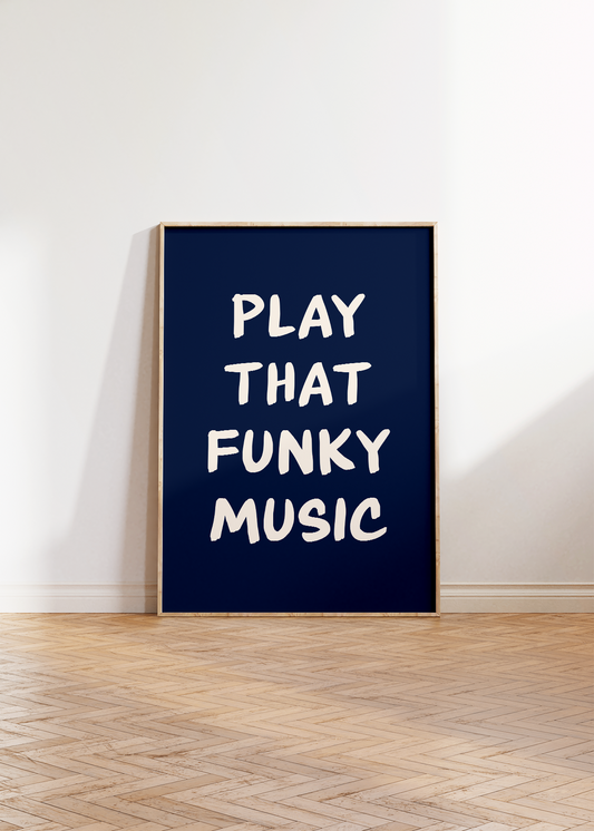 Play That Funky Music