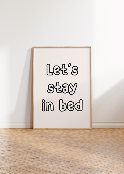 Let's Stay in Bed