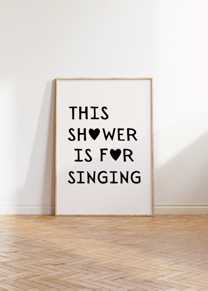 This Shower is For Singing