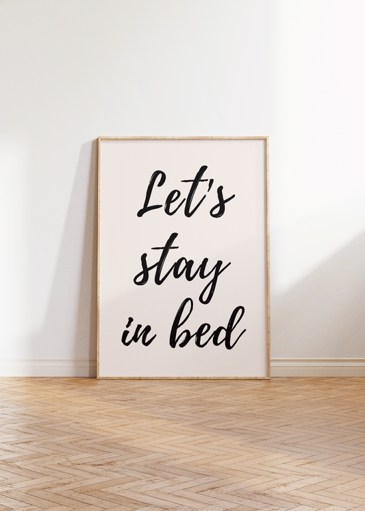 Let's Stay in Bed